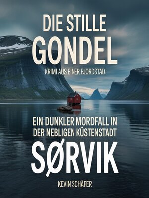 cover image of Die stille Gondel--Krimi aus einer Fjordstad